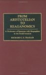 From Aristotelian To Reaganomics: A Dictionary Of Eponyms With Biographies In The Social Sciences