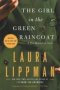 Girl In The Green Raincoat - A Tess Monaghan Novel   Paperback