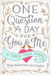 One Question A Day For You & Me - A Three-year Journal Hardcover