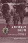 A Distant Drum - The Story Of The 5TH Bn Coldstream Guards 1944 - 45   Paperback