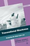 Transnational Blackness - Navigating The Global Color Line Hardcover