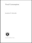Visual Consumption Paperback Revised