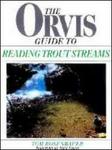 The Orvis Guide to Reading Trout Streams