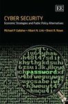 Cyber Security: Economic Strategies And Public Policy Alternatives