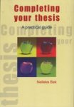 Completing Your Thesis - A Practical Guide - Nelleke Bak Paperback
