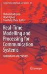 Real-time Modelling And Processing For Communication Systems - Applications And Practices Hardcover 1ST Ed. 2018