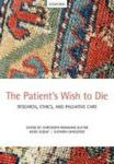 The Patient' S Wish To Die - Research Ethics And Palliative Care Paperback