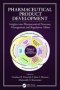 Pharmaceutical Product Development - Insights Into Pharmaceutical Processes Management And Regulatory Affairs   Hardcover