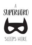 A Superhero Sleeps Here - Canvas Print - 600MM X 600MM