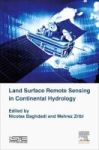 Land Surface Remote Sensing In Continental Hydrology Hardcover