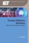 Trusted Platform Modules - Why When And How To Use Them Hardcover