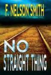 No Straight Thing Hardcover