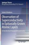 Observation Of Superconductivity In Epitaxially Grown Atomic Layers - In Situ Electrical Transport Measurements Hardcover 1ST Ed