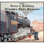 Peter& 39 S Railway Grandpa Goes Bananas Paperback
