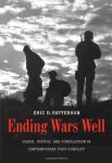 Ending Wars Well: Order Justice And Conciliation In Contemporary Post-conflict