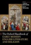 The Oxford Handbook Of Early Modern English Literature And Religion Hardcover
