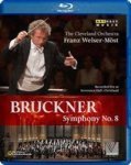 Bruckner: Symphony NO.8 - Cleveland Orchestra Welser-most Blu-ray Disc
