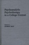 Psychoanalytic Psychotherapy In A College Context: