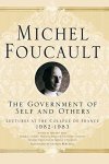 The Government Of Self And Others: Lectures At The Coll Ge De France 19821983 Michel Foucault Lectures At The Coll