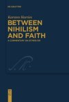 Between Nihilism And Faith: A Commentary On Either or Kierkegaard Studies. Monograph