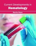 Current Developments In Hematology Hardcover