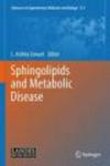 Sphingolipids and Metabolic Disease Hardcover, Edition.
