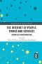 The Internet Of People Things And Services - Workplace Transformations   Paperback