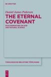 The Eternal Covenant - Schleiermacher On God And Natural Science Hardcover