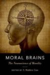 Moral Brains - The Neuroscience Of Morality Hardcover