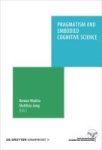 Pragmatism And Embodied Cognitive Science - From Bodily Intersubjectivity To Symbolic Articulation Hardcover