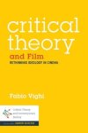 Critical Theory And Film: Rethinking Ideology Through Film Noir Critical Theory And Contemporary Society
