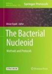 The Bacterial Nucleoid - Methods And Protocols Mixed Media Product 1ST Ed. 2017