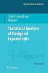 Statistical Analysis Of Designed Experiments Third Edition Hardcover 3RD Ed. 2010