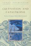 Cultivation And Catastrophe - The Lyric Ecology Of Modern Black Literature Hardcover