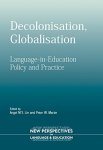 Decolonisation Globalisation: Language-in-education Policy And Practice New Perspectives On Language And Education