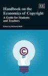 Handbook On The Economics Of Copyright - A Guide For Students And Teachers Paperback