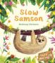 Slow Samson   Hardcover