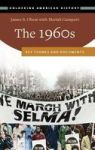 The 1960S - Key Themes And Documents Hardcover