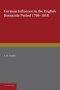 German Influence In The English Romantic Period 1788-1818 - With Special Reference To Scott Coleridge Shelley And Byron   Paperback