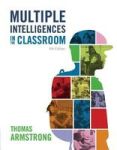 Multiple Intelligences In The Classroom 4TH Edition Paperback