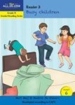 Level 6 Reader 3 - Busy Children: Gr R Paperback