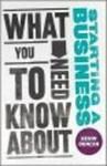 What You Need to Know About Starting a Business Paperback, 3rd Revised edition