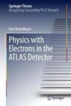Physics With Electrons In The Atlas Detector Hardcover 1ST Ed. 2018