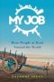 My Job - More People At Work Around The World   Hardcover