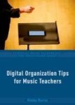 Digital Organization Tips For Music Teachers Hardcover