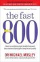 The Fast 800 - How To Combine Rapid Weight Loss And Intermittent Fasting For Long-term Health   Paperback