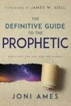 The Definitive Guide To The Prophetic: Gods Gift For You And The Church