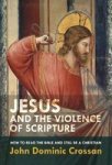 Jesus And The Violence Of Scripture - How To Read The Bible And Still Be A Christian Paperback