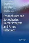 Econophysics And Sociophysics: Recent Progress And Future Directions Hardcover 1ST Ed. 2017