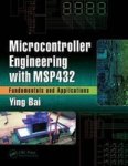 Microcontroller Engineering With MSP432 - Fundamentals And Applications Hardcover